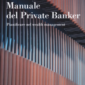 Libro Manuale del private banker. Pianificare nel wealth management di  - ean 9788823838505 - EGEA