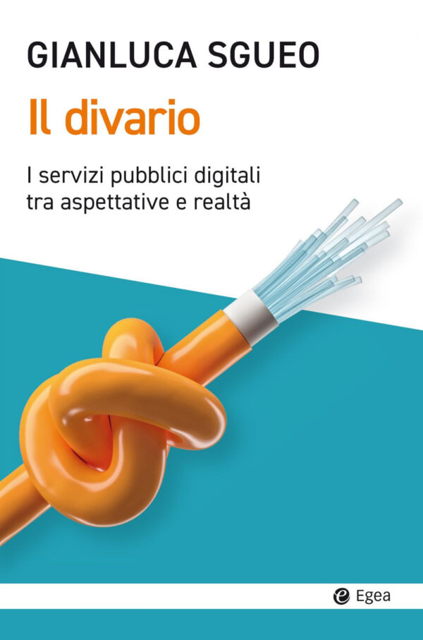 Libro divario. I servizi pubblici digitali tra aspettative e realtà di Agnese Jwad - ean 9788823838512 - EGEA