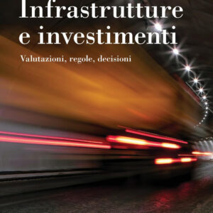 Libro Infrastrutture e investimenti. Valutazioni