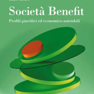 Libro Società Benefit. Profili giuridici ed economico-aziendali di  - ean 9788823839106 - EGEA