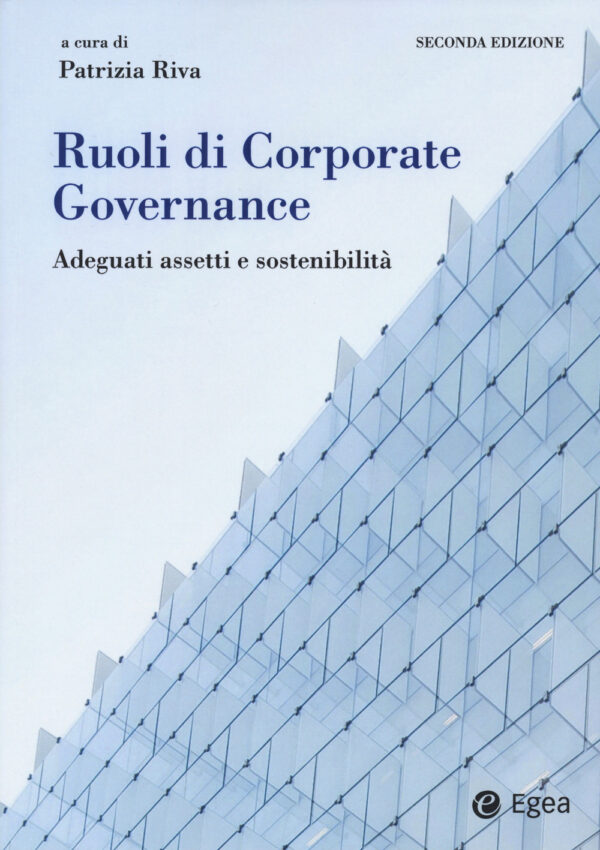 Libro Ruoli di corporate governance. Adeguati assetti organizzativi e sostenibilità di  - ean 9788823839212 - EGEA