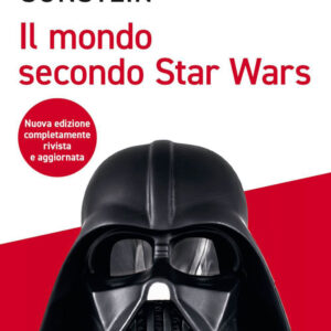 Libro mondo secondo Star Wars di Cass R. Sunstein - ean 9788823839267 - EGEA
