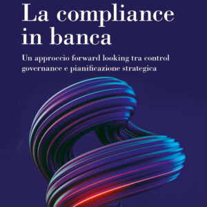 Libro compliance in banca. Tra le soluzioni Regtech e l'integrazione dei fattori ESG di  - ean 9788823839311 - EGEA