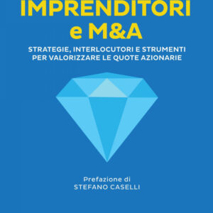Libro Imprenditori e M&A. Strategie