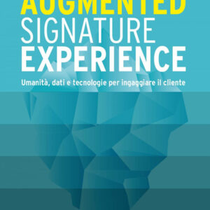 Libro Augmented signature experience. Umanità