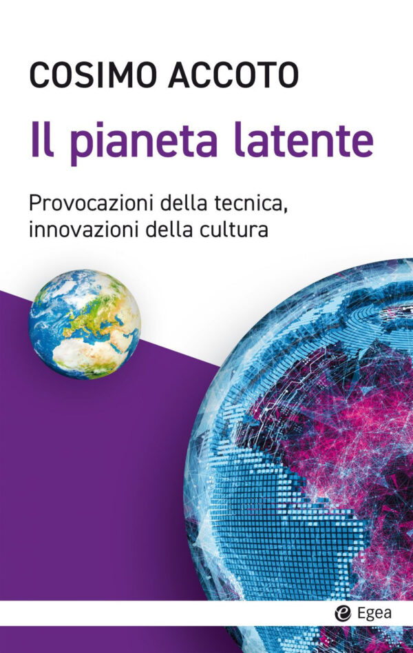 Libro pianeta latente. Provocazioni della tecnica