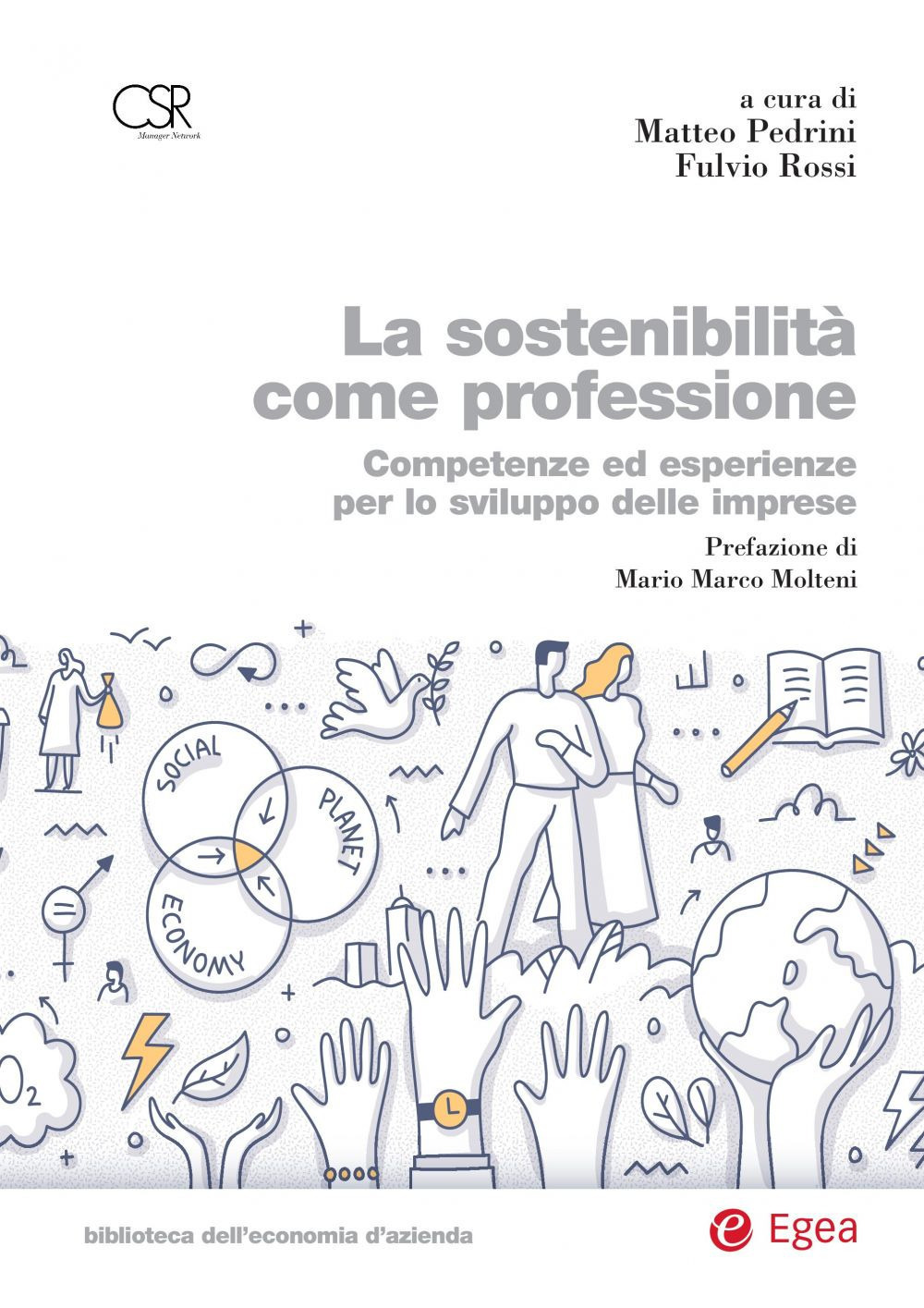 Libro sostenibilità come professione. Competenze ed esperienze per lo sviluppo delle imprese di - ean 9788823846470 - EGEA