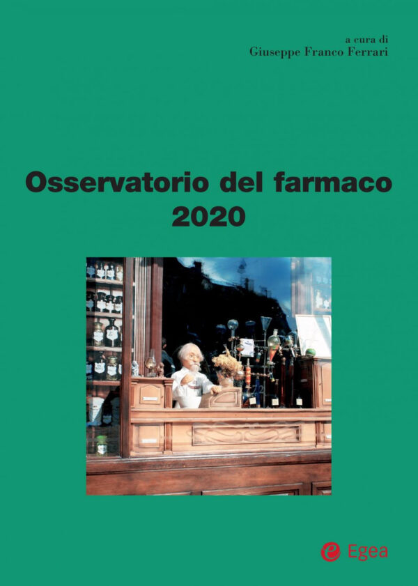Libro Osservatorio del farmaco 2020 di Giuseppe F. Ferrari - ean 9788823846487 - EGEA
