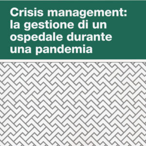Libro Crisis managment: la gestione di un ospedale durante una pandemia di Marco Elefanti; Antonello Zangrandi; Simone Fanelli; Chiara Carolina Donelli - ean 9788823846531 - EGEA