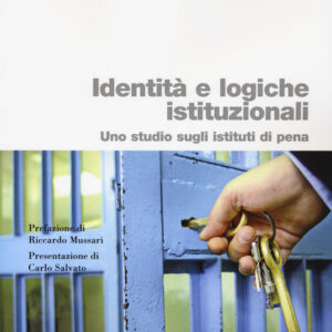 Libro Identità e logiche istituzionali. Uno studio sugli istituti di pena di Filippo Giordano - ean 9788823846562 - EGEA