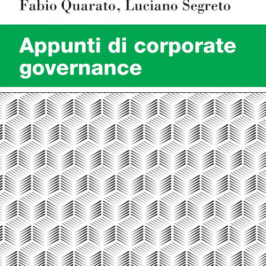 Libro Appunti di corporate governance di Alessandro Minichilli; Fabio Quarato; Luciano Segreto - ean 9788823846586 - EGEA