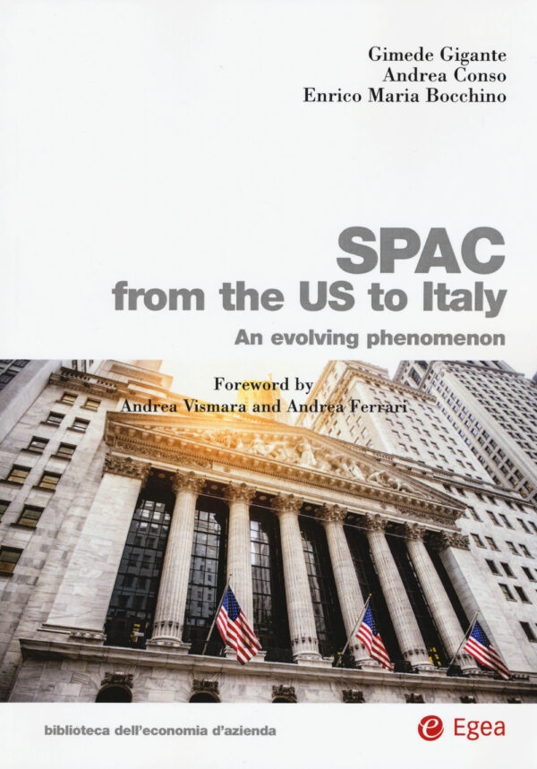 Libro SPAC from the US to Italy. An evolving phenomenon di Gimede Gigante; Andrea Conso; Enrico Maria Bocchino - ean 9788823846623 - EGEA