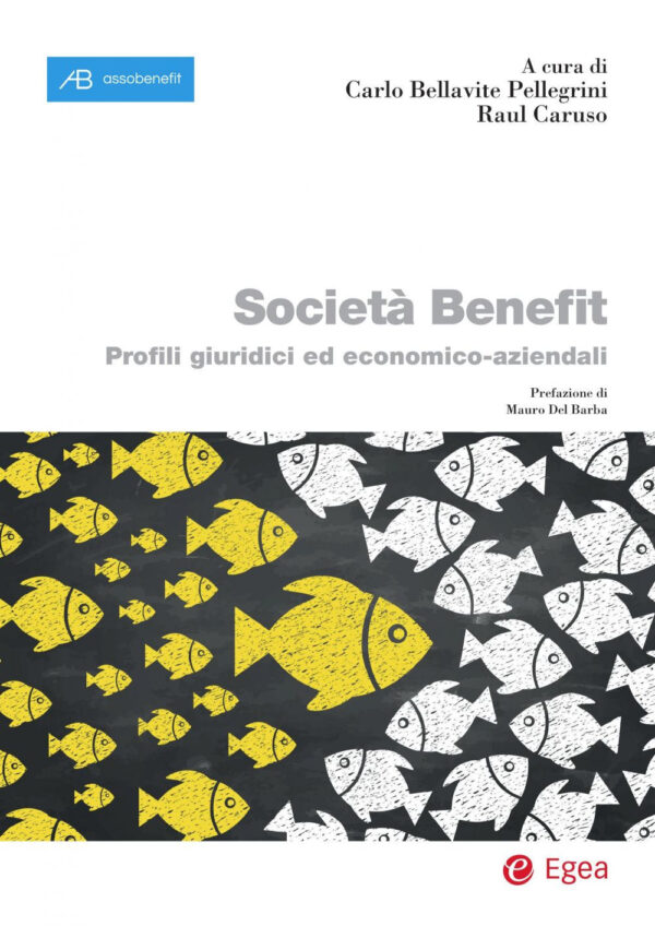 Libro Società Benefit. Profili giuridici ed economico-aziendali di  - ean 9788823846647 - EGEA