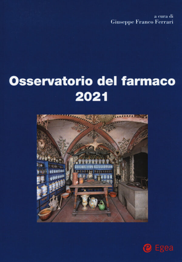 Libro Osservatorio del farmaco 2021 di  - ean 9788823846906 - EGEA