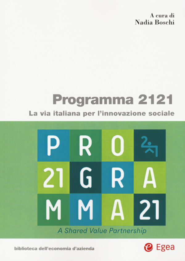 Libro Programma 2121. La via italiana per l'innovazione sociale di  - ean 9788823847118 - EGEA