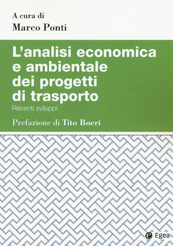Libro analisi economica e ambientale dei progetti di trasporto. Recenti sviluppi di  - ean 9788823847194 - EGEA