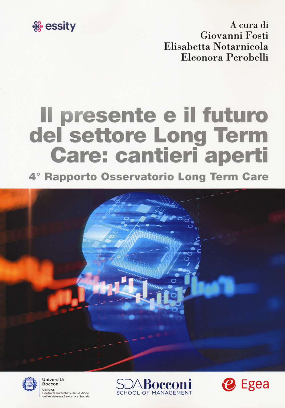 Libro presente e il futuro del settore long term care: cantieri aperti di - ean 9788823847385 - EGEA