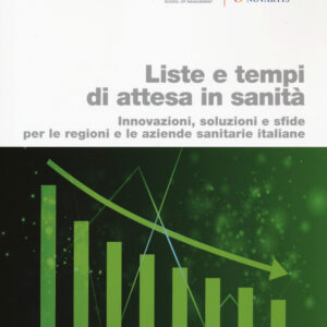 Libro Liste e tempi di attesa in sanità. Innovazioni