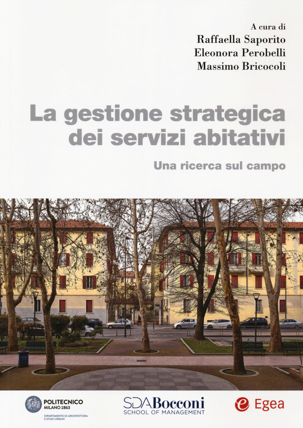 Libro gestione strategica dei servizi abitativi. Una ricerca sul campo di  - ean 9788823847750 - EGEA