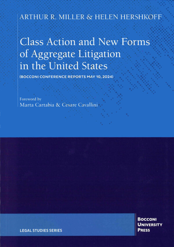 Libro Class action and new forms of aggregate litigation in the Unites States di Helen Herskhoff; Arthur Miller - ean 9788823847859 - EGEA