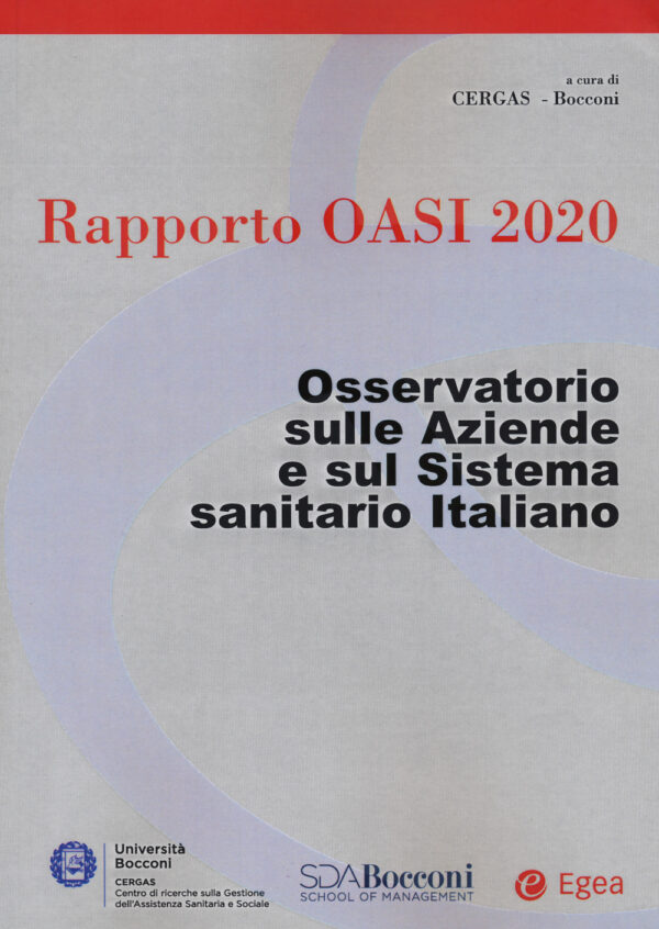 Libro Rapporto Oasi 2020. Osservatorio sulle aziende e sul sistema sanitario italiano di  - ean 9788823851719 - EGEA
