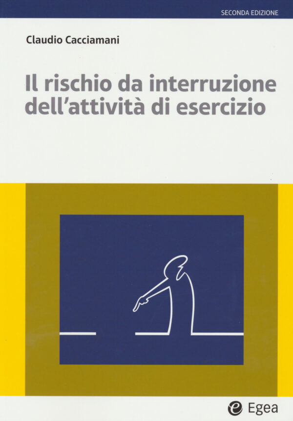Libro rischio da interruzione dell'attività di esercizio di Claudio Cacciamani - ean 9788823891647 - EGEA