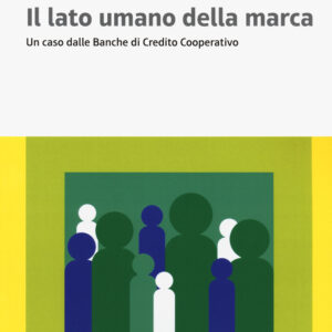 Libro lato umano della marca. Un caso delle Banche di Credito Cooperativo di Luigi Cantone; Giuseppe Fabio Canto; Amedeo Manzo - ean 9788823891746 - EGEA