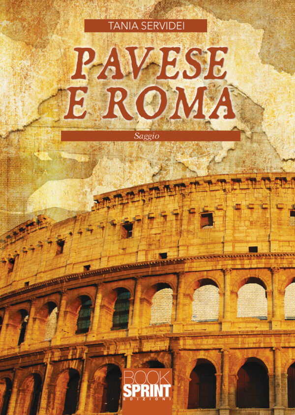 Libro Pavese e Roma di Tania Servidei - ean 9788824927215 - BooksprintEdizioni