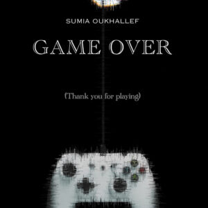 Libro Game over. Thank you for playing di Sumia Oukhallef - ean 9788824940252 - BooksprintEdizioni