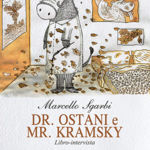 Libro Dr. Ostani e Mr. Kramsky di Marcello Sgarbi - ean 9788824941235 - BooksprintEdizioni