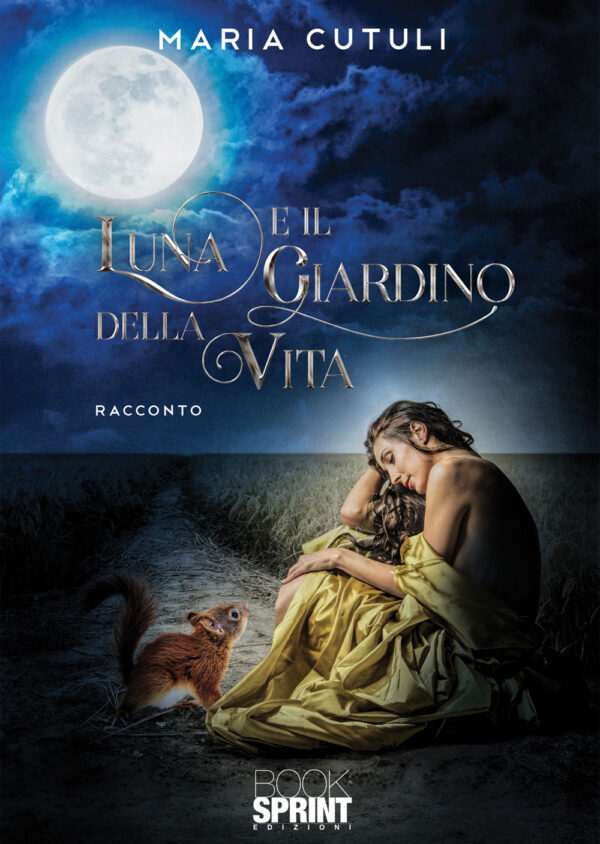 Libro Luna e il giardino della vita di Maria Cutuli - ean 9788824941525 - BooksprintEdizioni