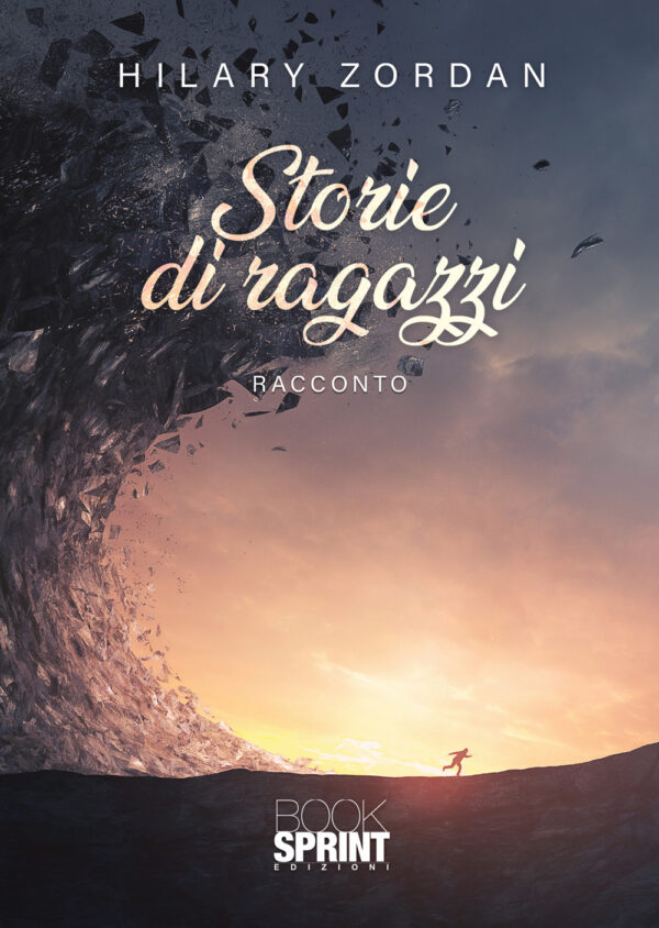 Libro Storie di ragazzi di Hilary Zordan - ean 9788824943192 - BooksprintEdizioni