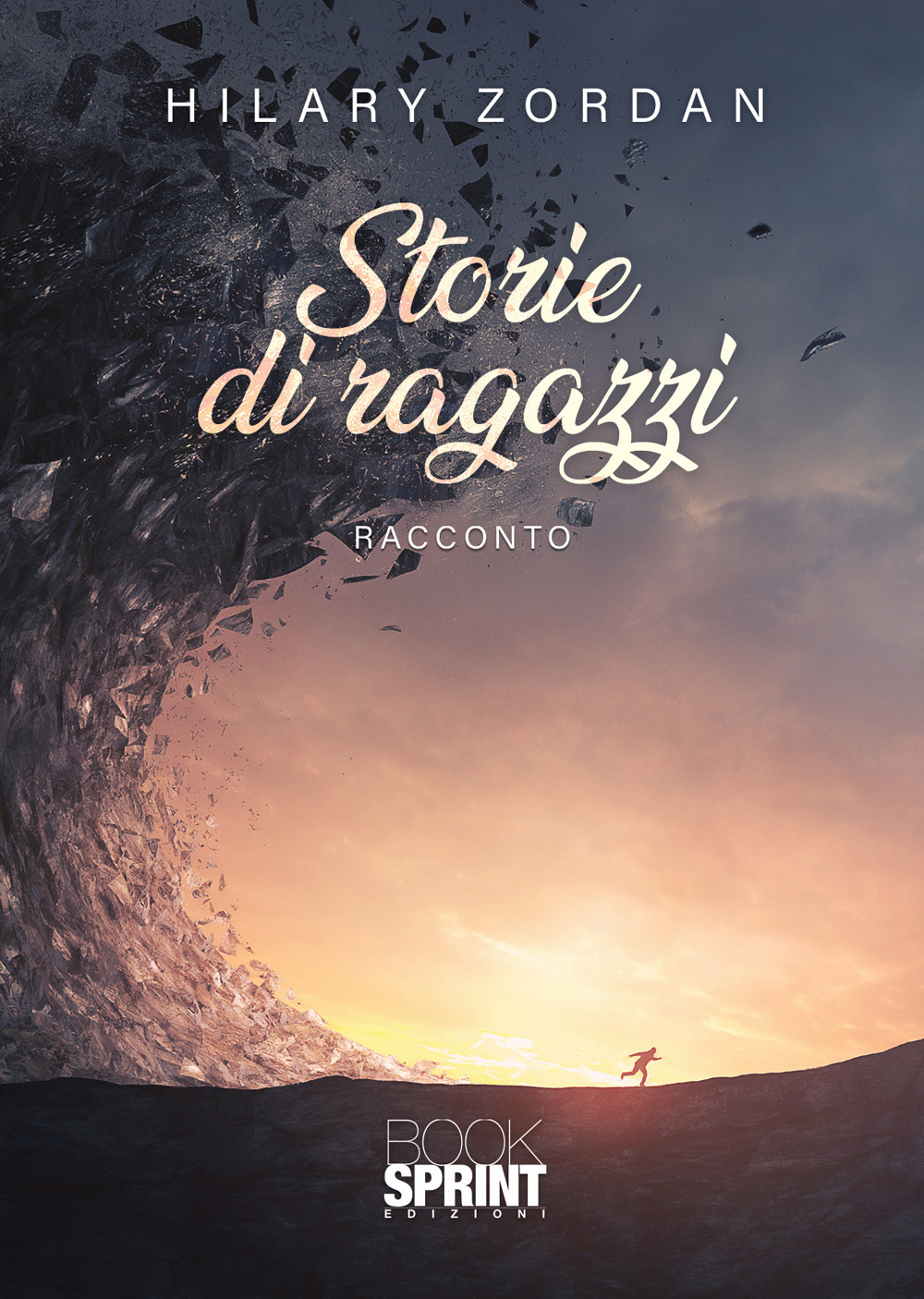 Libro Storie di ragazzi di Hilary Zordan - ean 9788824943192 - BooksprintEdizioni