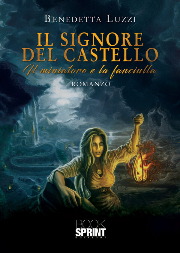 Libro signore del castello di Benedetta Luzzi - ean 9788824943208 - BooksprintEdizioni