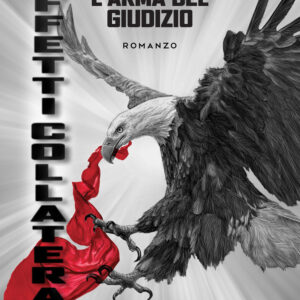 Libro Effetti collaterali. L’arma del giudizio di Massimo Margnelli - ean 9788824943215 - BooksprintEdizioni