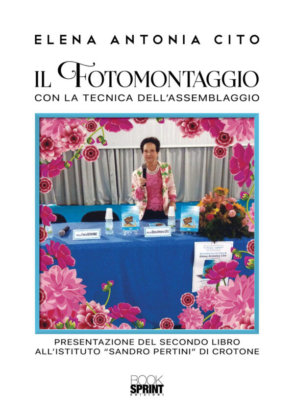 Libro fotomontaggio con la tecnica dell'assemblaggio di Elena Antonia Cito - ean 9788824943420 - BooksprintEdizioni