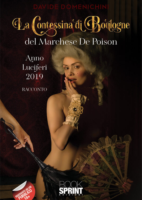 Libro Contessina di Boulogne del Marchese De Poison di Davide Domenichini - ean 9788824943574 - BooksprintEdizioni