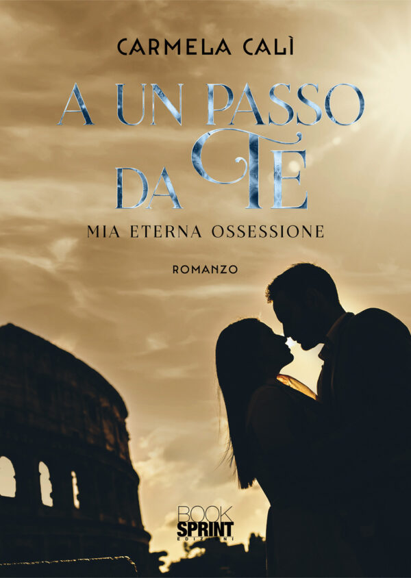 Libro A un passo da te di Carmela Calì - ean 9788824943864 - BooksprintEdizioni