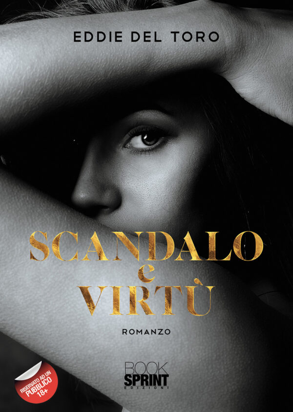 Libro Scandalo e virtù di Eddie Del Toro - ean 9788824943932 - BooksprintEdizioni