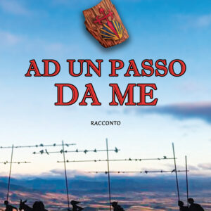 Libro Ad un passo da me di Matteo Manzato - ean 9788824944175 - BooksprintEdizioni
