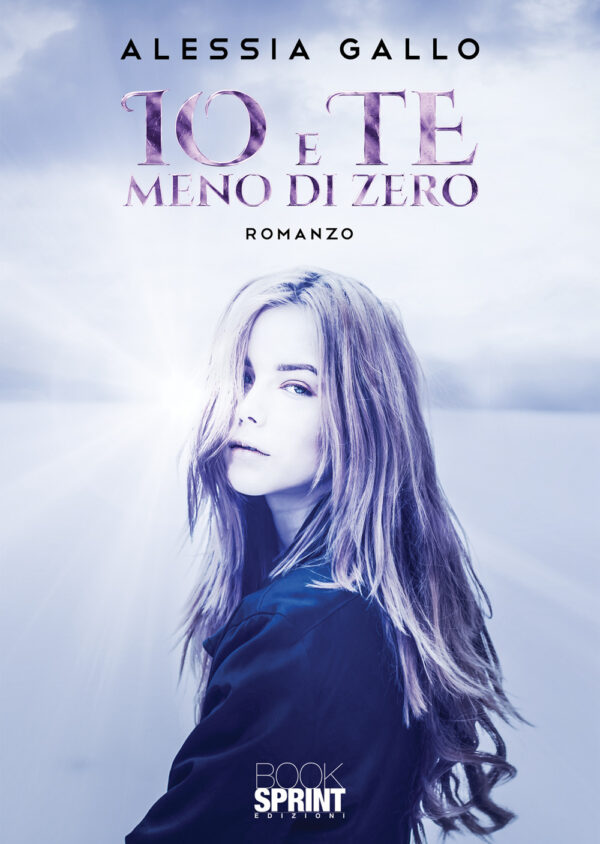 Libro Io e te meno di zero di Alessia Gallo - ean 9788824944199 - BooksprintEdizioni
