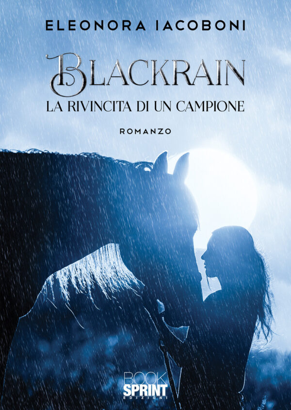Libro Blackrain. La rivincita di un campione di Eleonora Iacoboni - ean 9788824944427 - BooksprintEdizioni