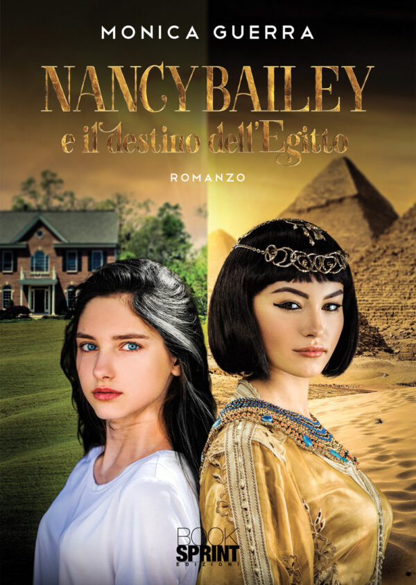 Libro Nancy Bailey e il destino dell’Egitto di Monica Guerra - ean 9788824944489 - BooksprintEdizioni