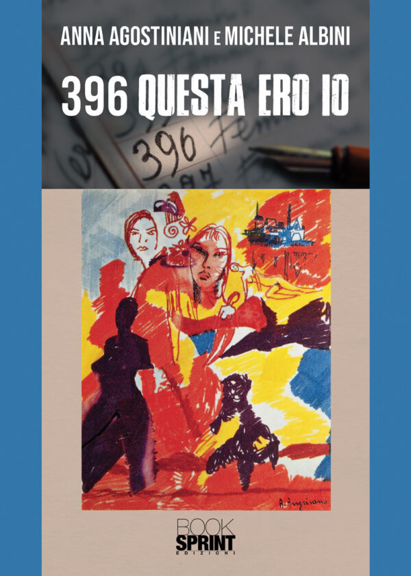Libro 396. Questa ero io di Anna Agostiniani; Michele Albini - ean 9788824944724 - BooksprintEdizioni