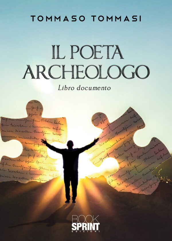 Libro poeta archeologo di Tommaso Tommasi - ean 9788824944793 - BooksprintEdizioni