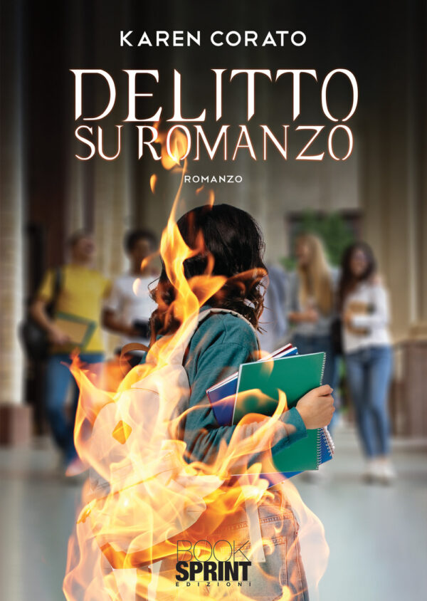Libro Delitto su romanzo di Karen Corato - ean 9788824944854 - BooksprintEdizioni