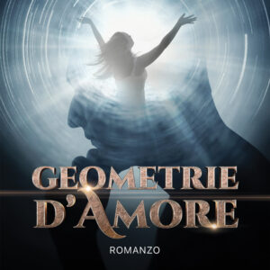 Libro Geometrie d’amore di Marco Saggio - ean 9788824944977 - BooksprintEdizioni