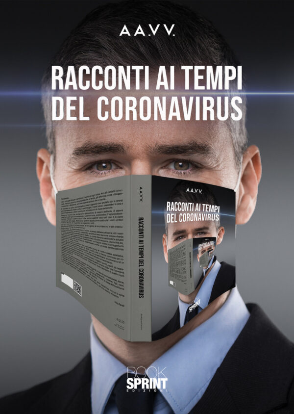 Libro Racconti ai tempi del Coronavirus di  - ean 9788824945141 - BooksprintEdizioni