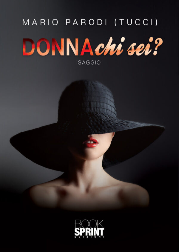 Libro Donna chi sei? di Mario Parodi - ean 9788824945486 - BooksprintEdizioni
