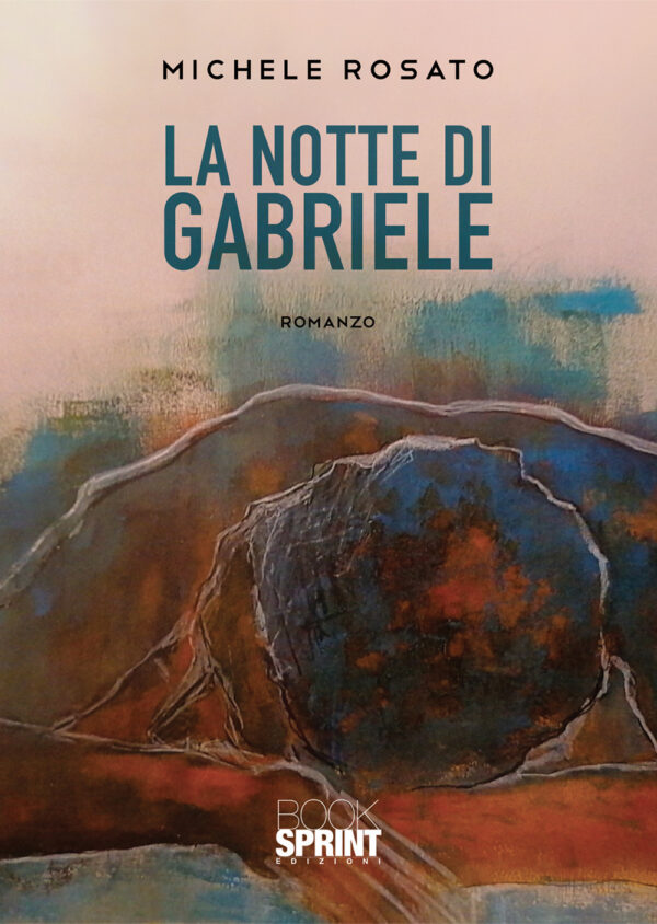 Libro notte di Gabriele di Michele Rosato - ean 9788824945653 - BooksprintEdizioni